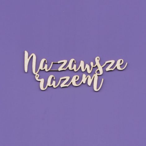 Tekturka Crafty Moly Napis G3 - Na zawsze razem